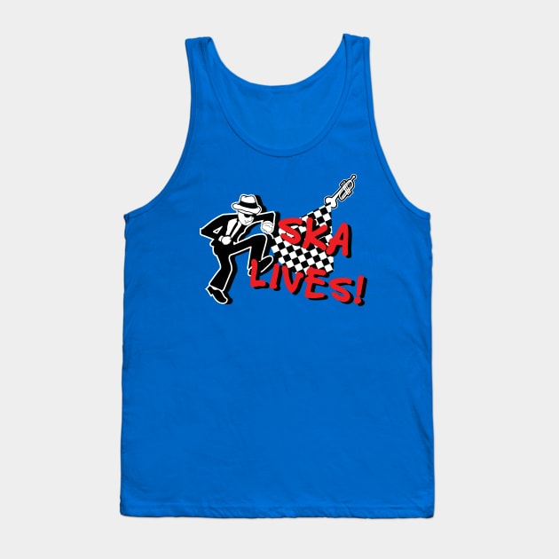 Ska Lives! Punk Rock 2 Tone Skank Design - Ska Graphic - Tank Top